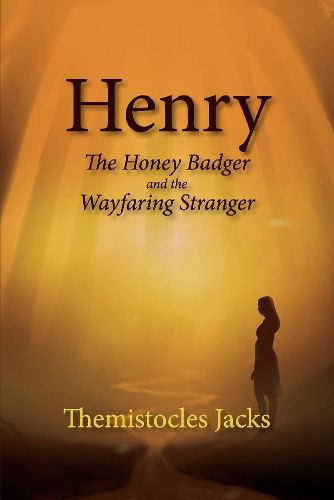 Cover image for Henry - A Honey Badger and the Wayfaring Stranger