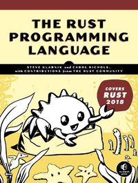 Cover image for The Rust Programming Language: (Covers Rust 2018)
