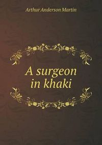 Cover image for A surgeon in khaki