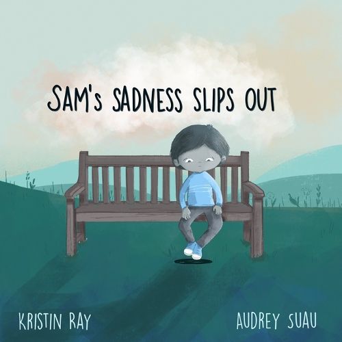 Cover image for Sam's Sadness Slips Out