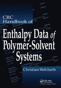 Cover image for CRC Handbook of Enthalpy Data of Polymer-Solvent Systems