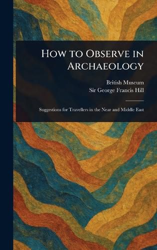 Cover image for How to Observe in Archaeology