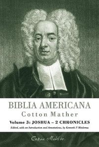 Cover image for Biblia Americana: America's First Bible Commentary. A Synoptic Commentary on the Old and New Testaments. Volume 3: Joshua - 2 Chronicles