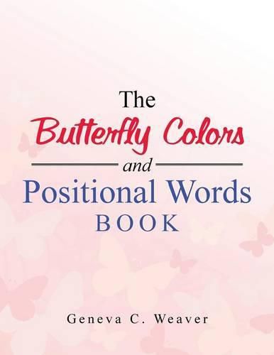 Cover image for The Butterfly Colors and Positional Words Book