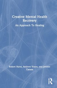 Cover image for Creative Mental Health Recovery