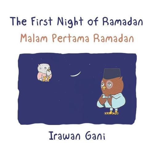 Cover image for The First Night of Ramadan: Malam Pertama Ramadan