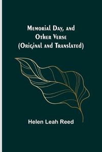 Cover image for Memorial Day, and Other Verse (Original and Translated)