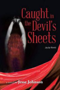 Cover image for Caught in the Devil's Sheets