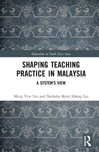 Cover image for Shaping Teaching Practice in Malaysia