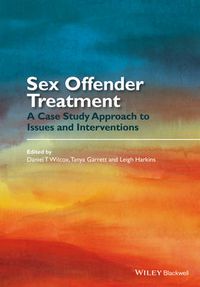 Cover image for Sex Offender Treatment: A Case Study Approach to Issues and Interventions