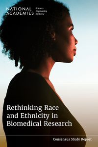 Cover image for Rethinking Race and Ethnicity in Biomedical Research