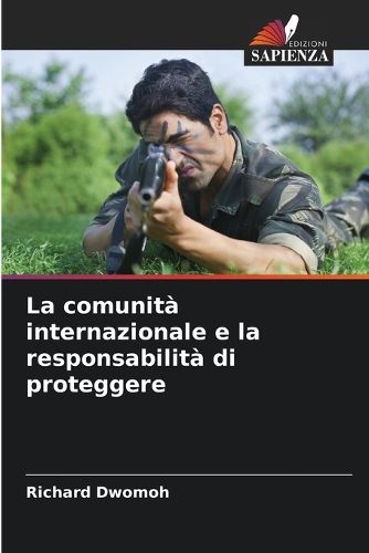 Cover image for La comunita internazionale e la responsabilita di proteggere