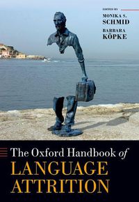 Cover image for The Oxford Handbook of Language Attrition