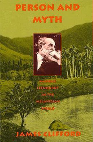 Cover image for Person and Myth: Maurice Leenhardt in the Melanesian World