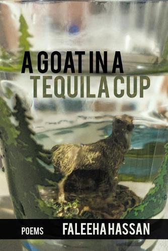 Cover image for A Goat in a Tequila Cup