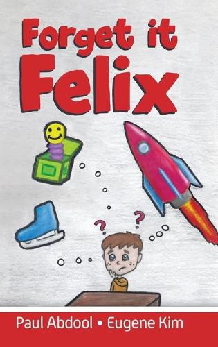 Cover image for Forget it Felix