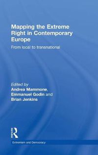 Cover image for Mapping the Extreme Right in Contemporary Europe: From Local to Transnational