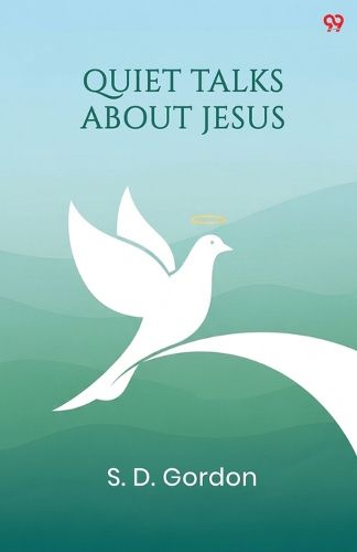 Cover image for Quiet Talks About Jesus (Edition1)