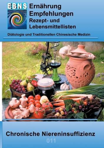 Ernahrung bei chronischer Niereninsuffizienz: Diatetik- Eiweiss und Elektrolyt - Nieren - Chronische Niereninsuffizienz