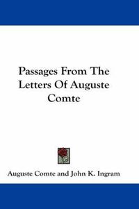 Cover image for Passages from the Letters of Auguste Comte