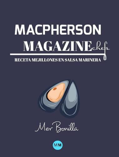 Macpherson Magazine Chef's - Receta Mejillones en salsa marinera