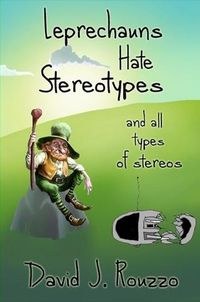 Cover image for Leprechauns Hate Stereotypes and All Types of Stereos