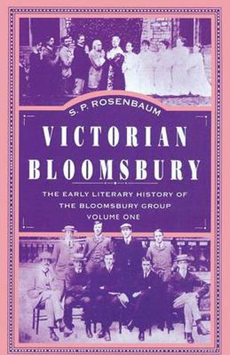 Cover image for Victorian Bloomsbury: Volume 1: The Early Literary History of the Bloomsbury Group