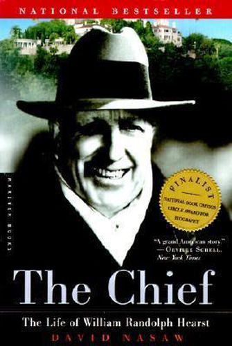 Cover image for The Chief: The Life of William Randolph Hearst