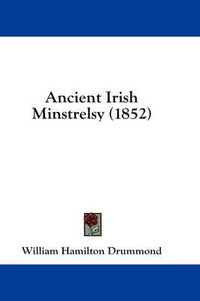 Cover image for Ancient Irish Minstrelsy (1852)