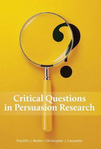 Cover image for Critical Questions in Persuasion Research
