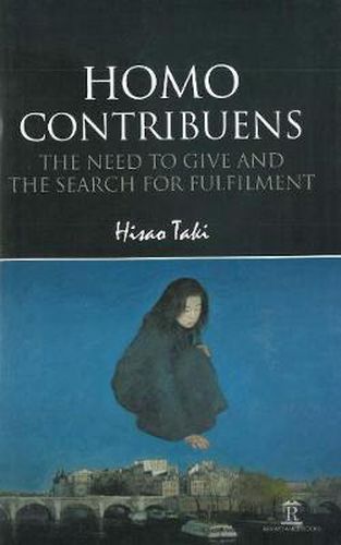 Cover image for Homo Contribuens: The Need to Give and the Search for Fulfilment