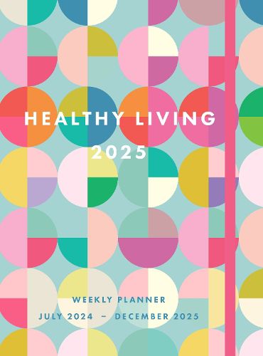 Cover image for Healthy Living 2025 Weekly Planner