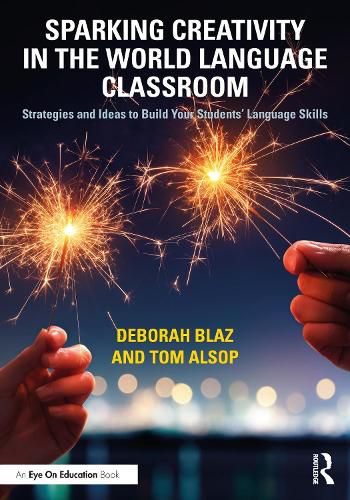 Cover image for Sparking Creativity in the World Language Classroom