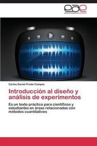 Cover image for Introduccion al diseno y analisis de experimentos