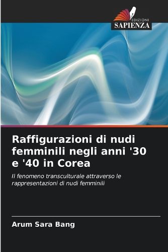 Cover image for Raffigurazioni di nudi femminili negli anni '30 e '40 in Corea