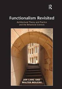 Cover image for Functionalism Revisited: Architectural Theory and Practice and the Behavioral Sciences