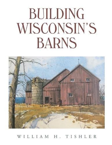 Cover image for Building Wisconsin's Barns