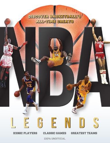 Cover image for NBA Legends: Discover Basketball's All-Time Greats