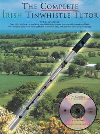 Cover image for The Complete Irish Tinwhistle Tutor