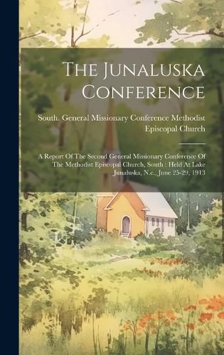 Cover image for The Junaluska Conference