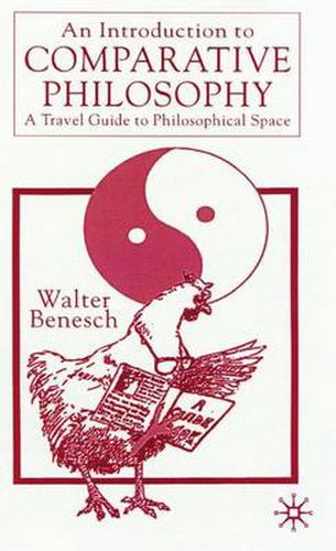 Cover image for An Introduction to Comparative Philosophy: A Travel Guide to Philosophical Space