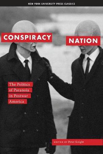 Cover image for Conspiracy Nation: The Politics of Paranoia in Postwar America
