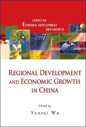 Cover image for Regional Development And Economic Growth In China