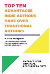 Cover image for Top Ten Advantages Indie Author have over Traditional Authors