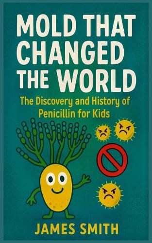 Cover image for Mold That Changed the World
