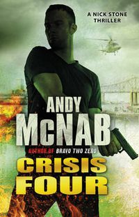 Cover image for Crisis Four: (Nick Stone Thriller 2)