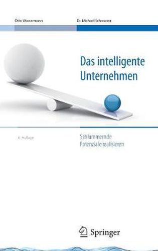 Cover image for Das Intelligente Unternehmen: Schlummernde Potenziale Realisieren