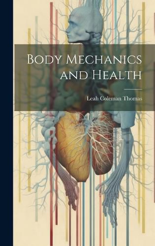 Cover image for Body Mechanics and Health