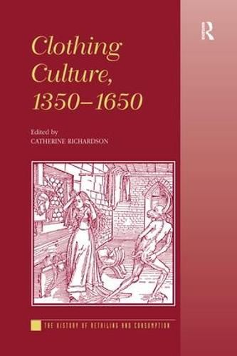 Cover image for Clothing Culture, 1350-1650