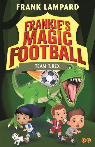 Cover image for Frankie's Magic Football: Team T. Rex: Book 14